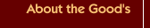 About the Good's